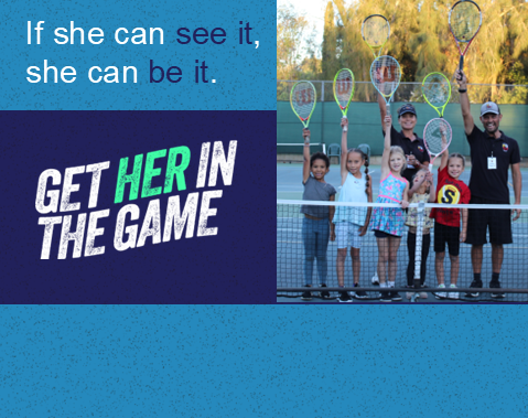 If she can see it, she can be it - Get her in the game - Fallbrook girls tennis