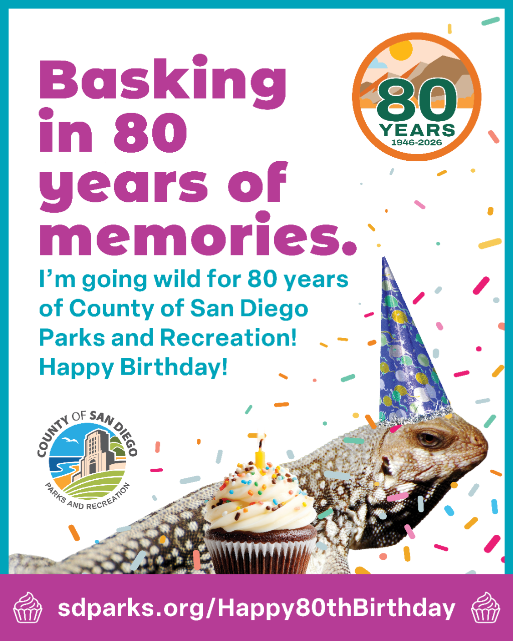 Desert Iguana saying "Basking in 80 years of memories" I'm wild for County Parks and Recreation